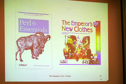 Perl 6 Essentials & The Emporers New Clothes
